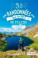 50 randonnées sur les GR de France
