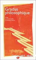 Gradus philosophique : un répertoire d'introductions méthodiques à une lecture des oeuvres