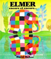 Elmer encore et encore...