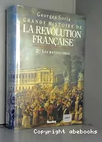 Grande histoire de la révolution française, tome 2 : les paroxysmes