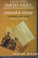Journal de voyage, tome 1 : lettres à son mari (11 août 1904-27 décembre 1917)