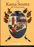 Le Kama Soutra de Vatsyayana  : manuel d'érotologie hindoue
