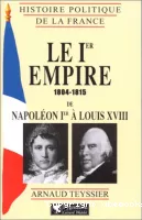 Le Premier Empire, 1804-1815