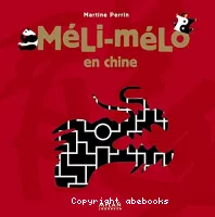 Méli-Mélo en Chine