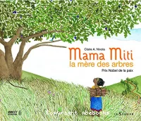 Mama Miti la mère des arbres